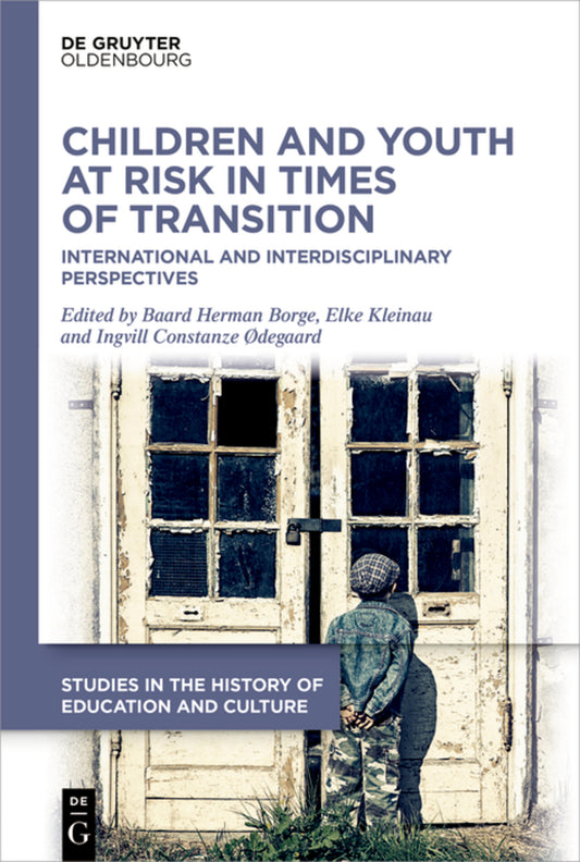 Children and Youth at Risk in Times of Transition