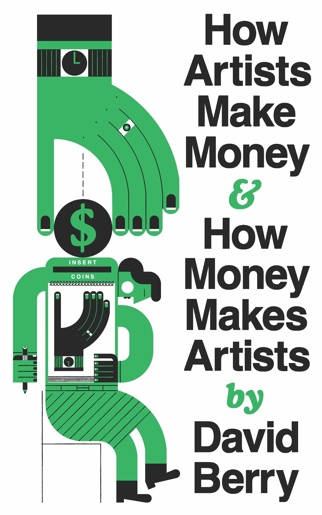 Cover image for How Artists Make Money and How Money Makes Artists ISBN 9781552455067