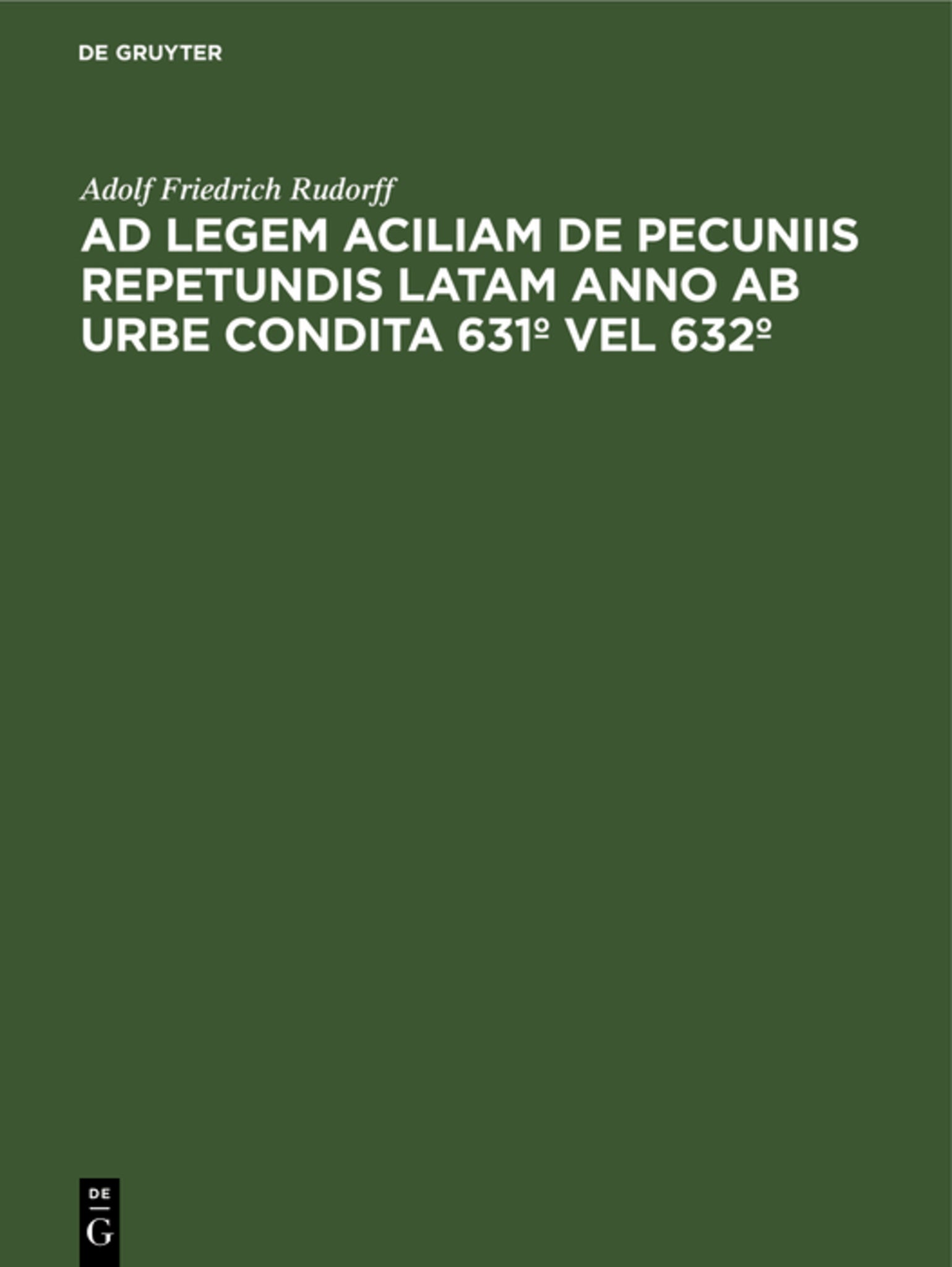 Ad legem aciliam de pecuniis repetundis latam anno ab urbe condita 631º vel 632º