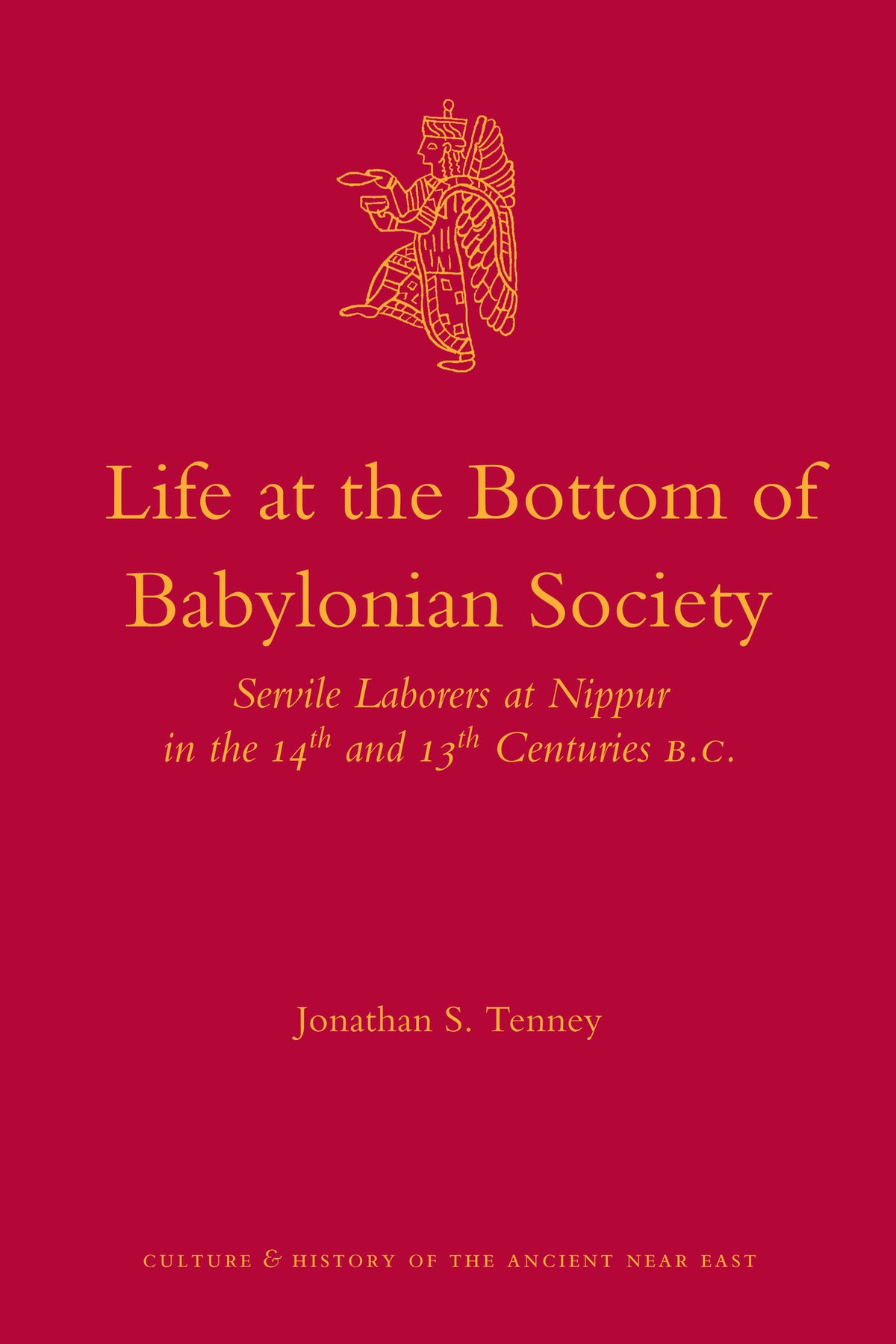 Cover image for Life at the Bottom of Babylonian Society ISBN 9789004206892