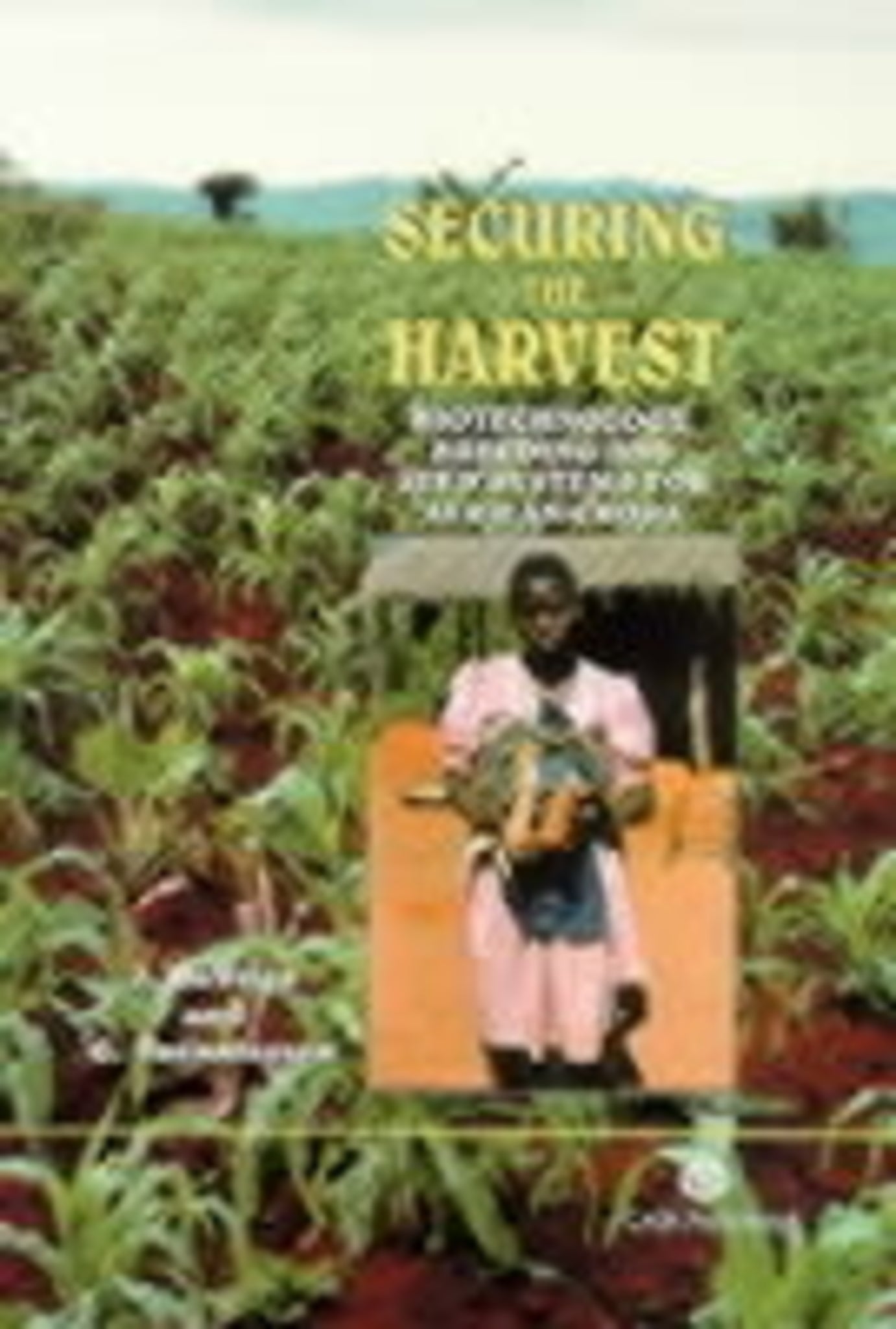 Securing the Harvest