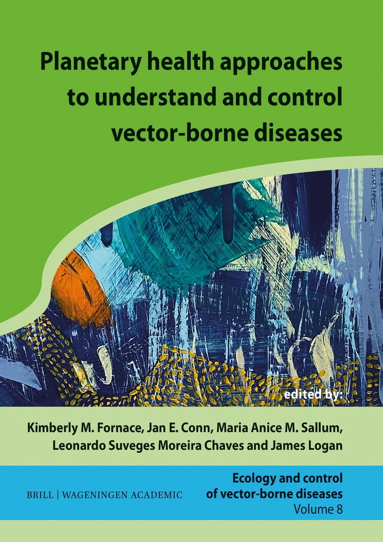 Cover image for Planetary health approaches to understand and control vector-borne diseases ISBN 9789004687684