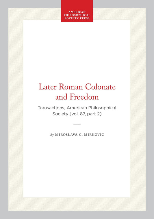 Later Roman Colonate and Freedom