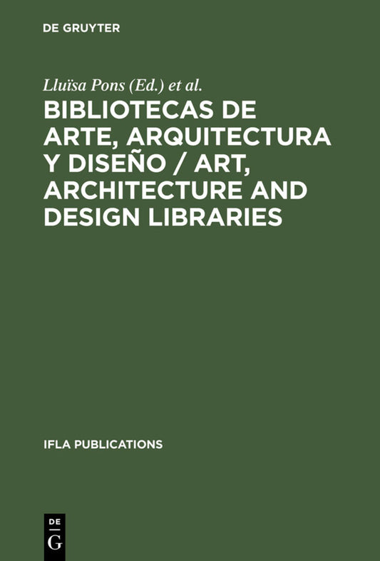 Bibliotecas de arte, arquitectura y diseño / Art, Architecture and Design Libraries