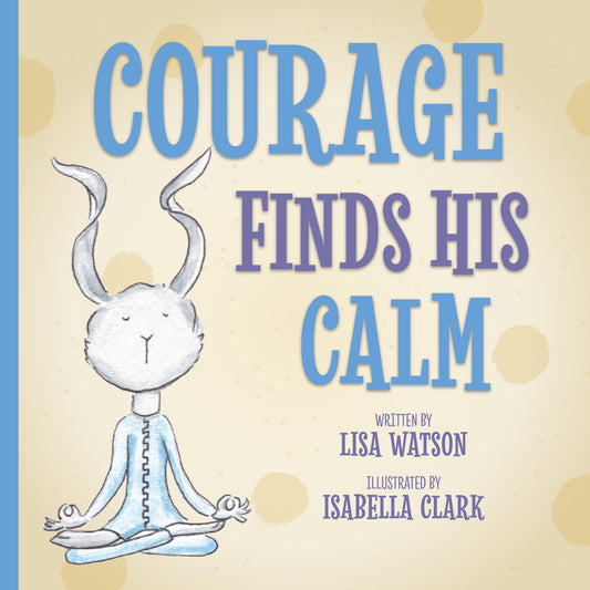 Courage Finds His Calm