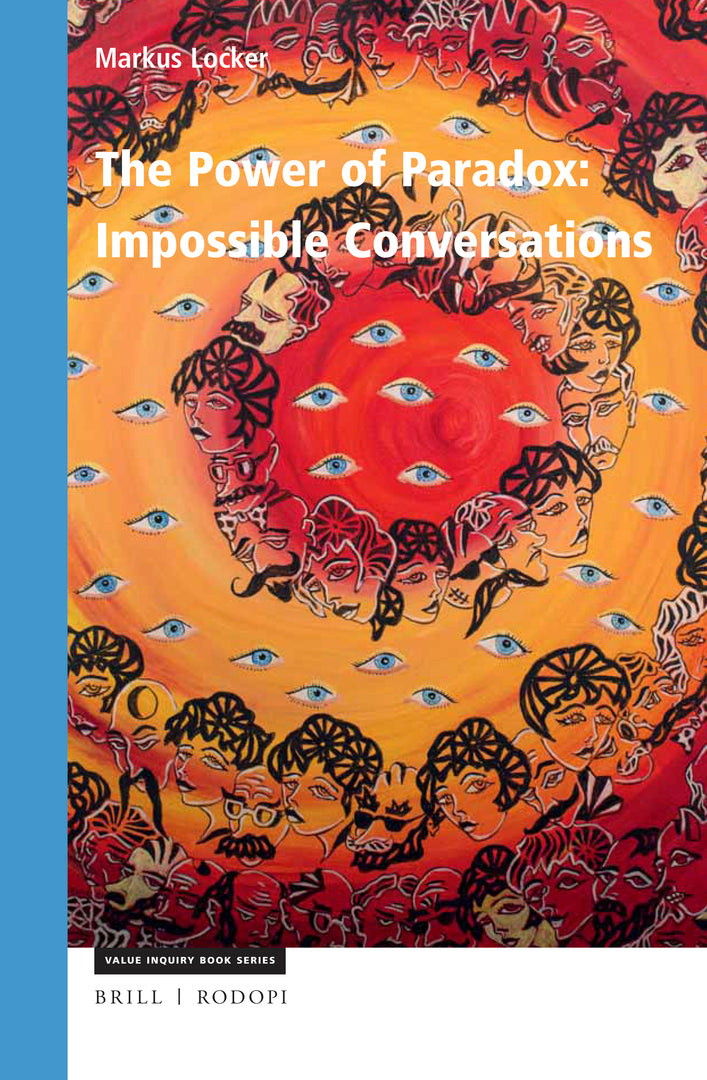Cover image for The Power of Paradox: Impossible Conversations ISBN 9789004398221