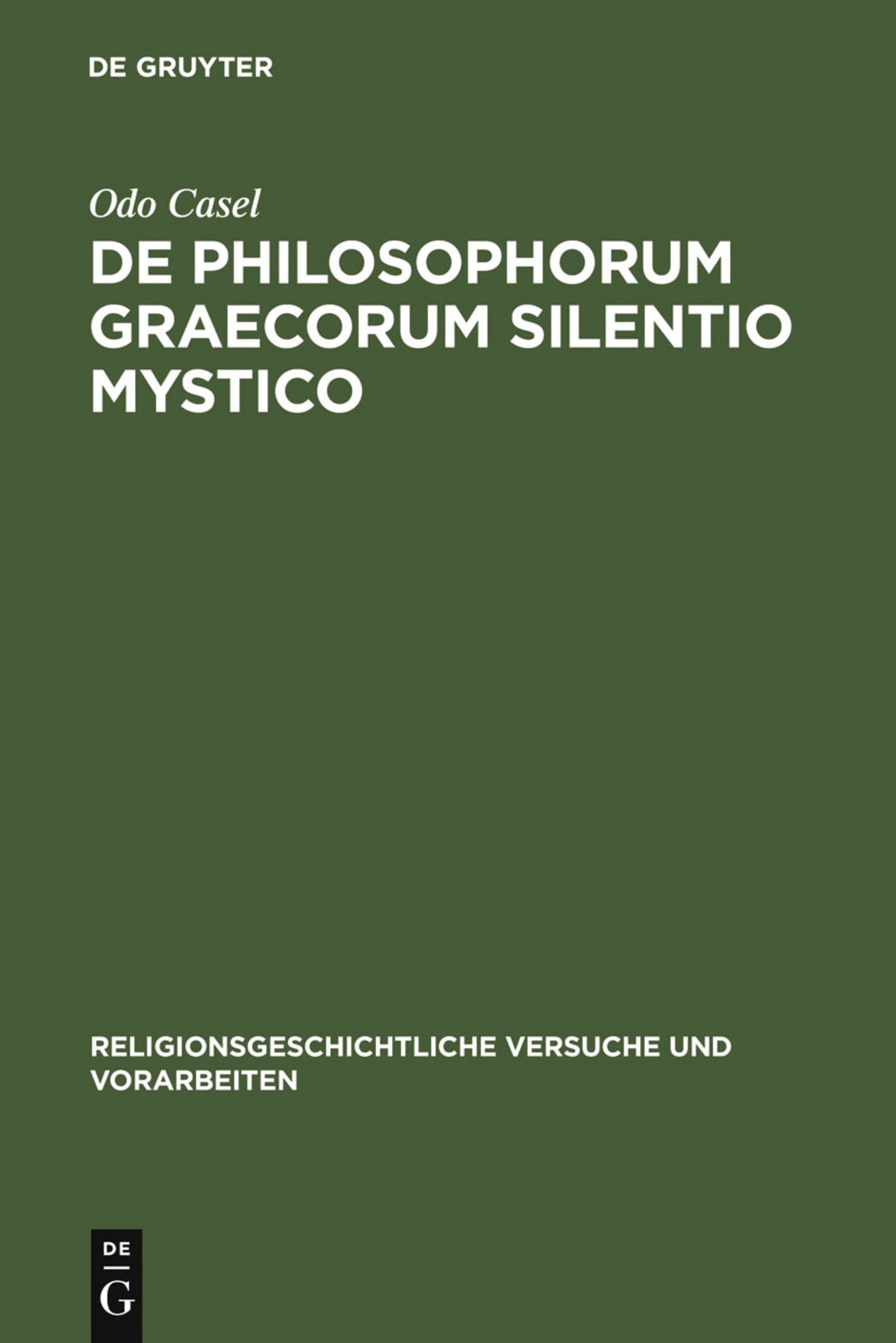 Cover image for De philosophorum Graecorum silentio mystico ISBN 9783110052589