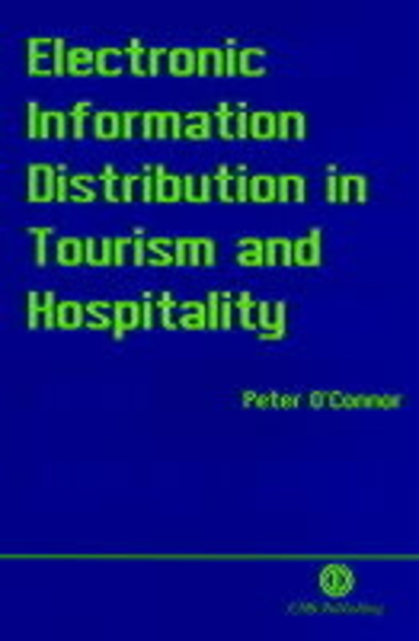 Cover image for Electronic Information Distribution in Tourism and Hospitality ISBN 9780851992839