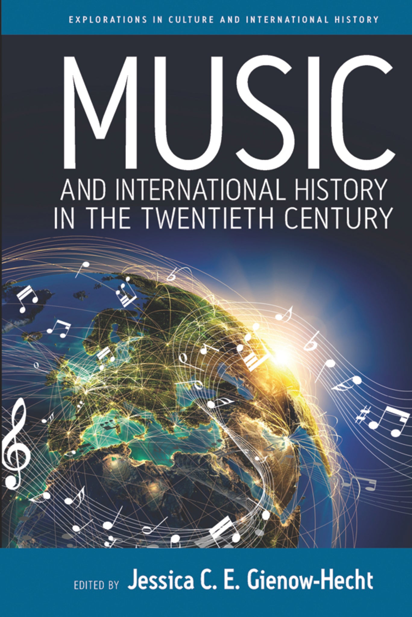 Music and International History in the Twentieth Century