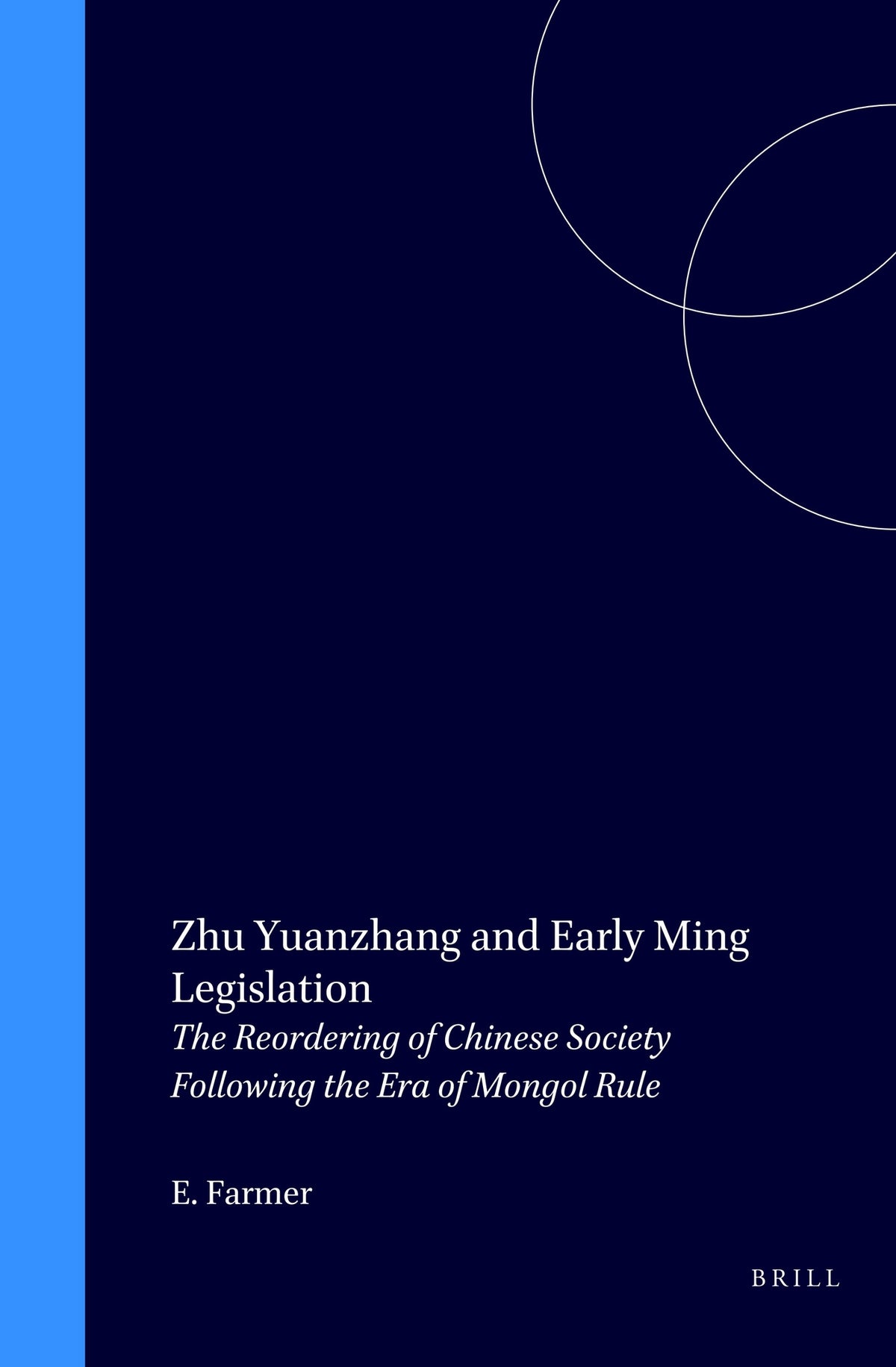 Cover image for Zhu Yuanzhang and Early Ming Legislation ISBN 9789004103917