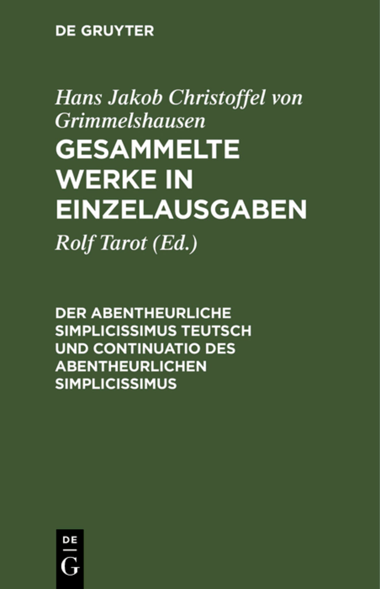 Der Abentheurliche Simplicissimus Teutsch und Continuatio des abentheurlichen Simplicissimus