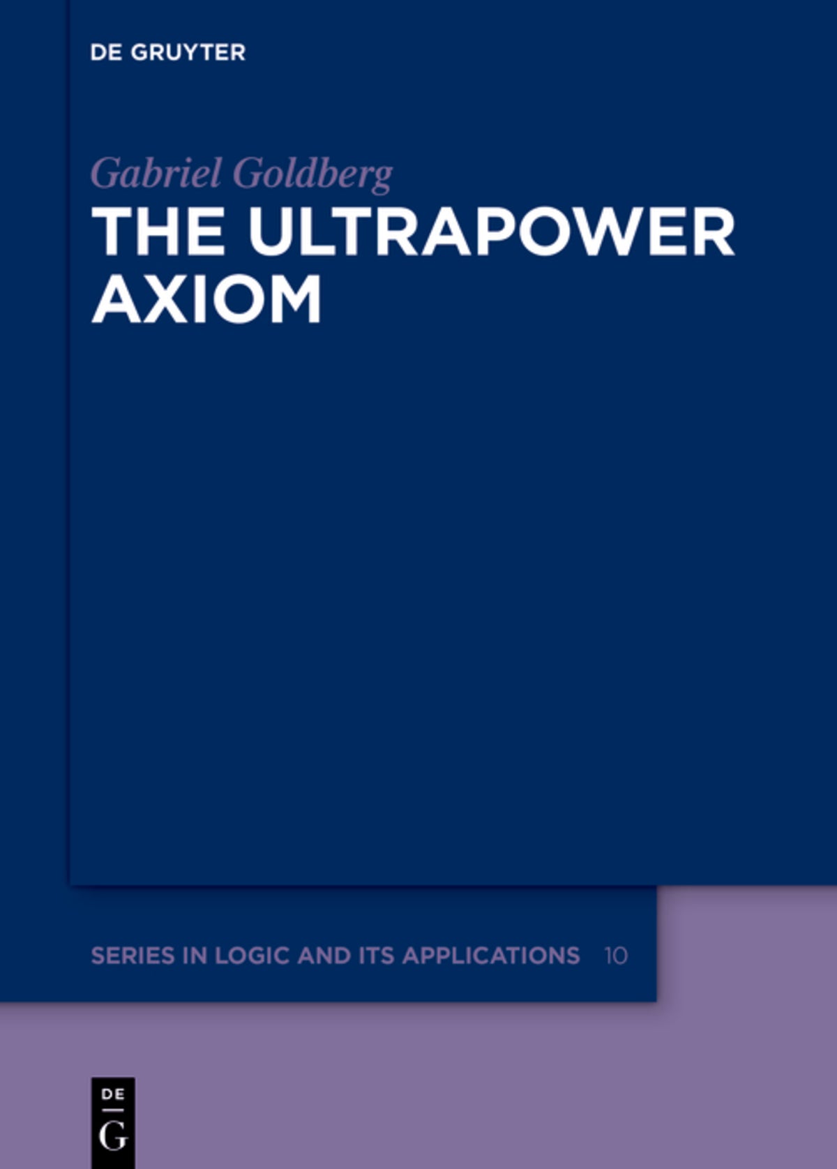 Cover image for The Ultrapower Axiom ISBN 9783110719697