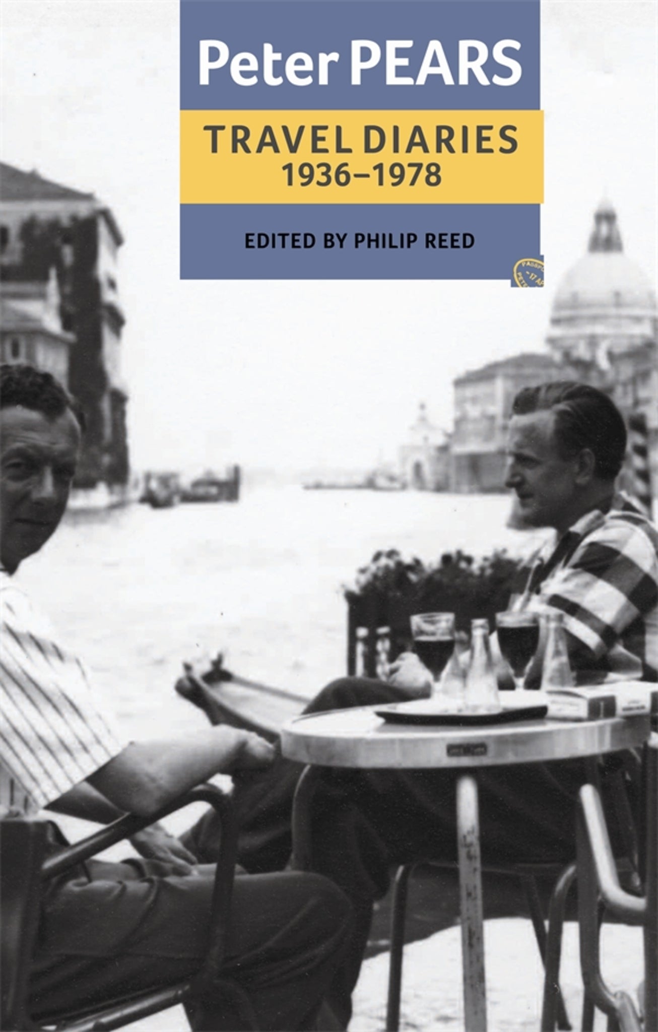 Cover image for The Travel Diaries of Peter Pears, 1936-1978 ISBN 9780851157412