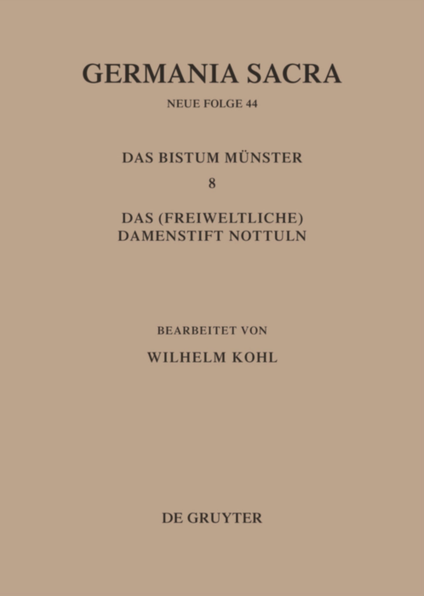 Die Bistümer der Kirchenprovinz Köln. Das Bistum Münster 8. Das (freiweltliche) Damenstift Nottuln