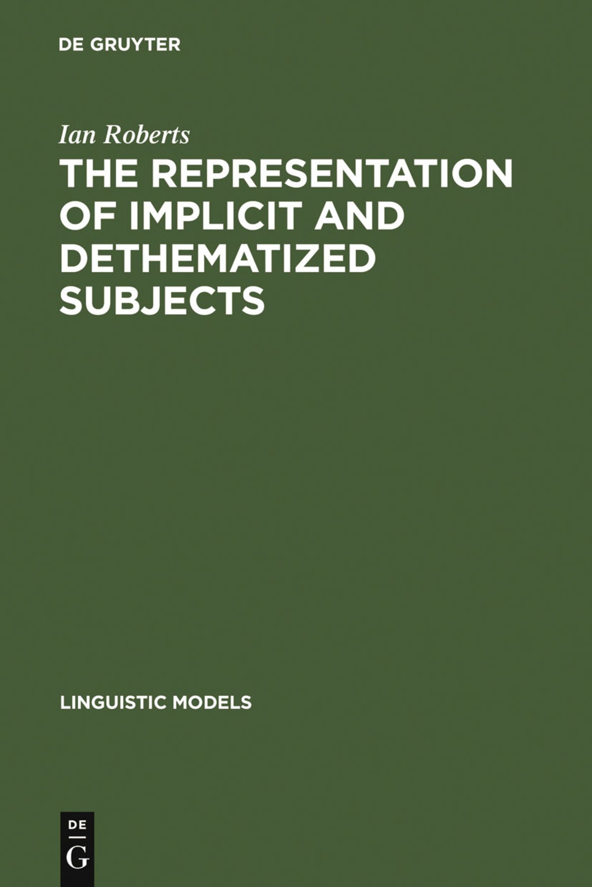 Cover image for The Representation of Implicit and Dethematized Subjects ISBN 9783110131147