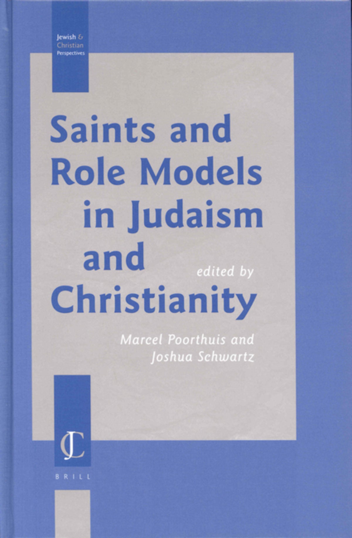 Cover image for Saints and Role Models in Judaism and Christianity ISBN 9789004126145