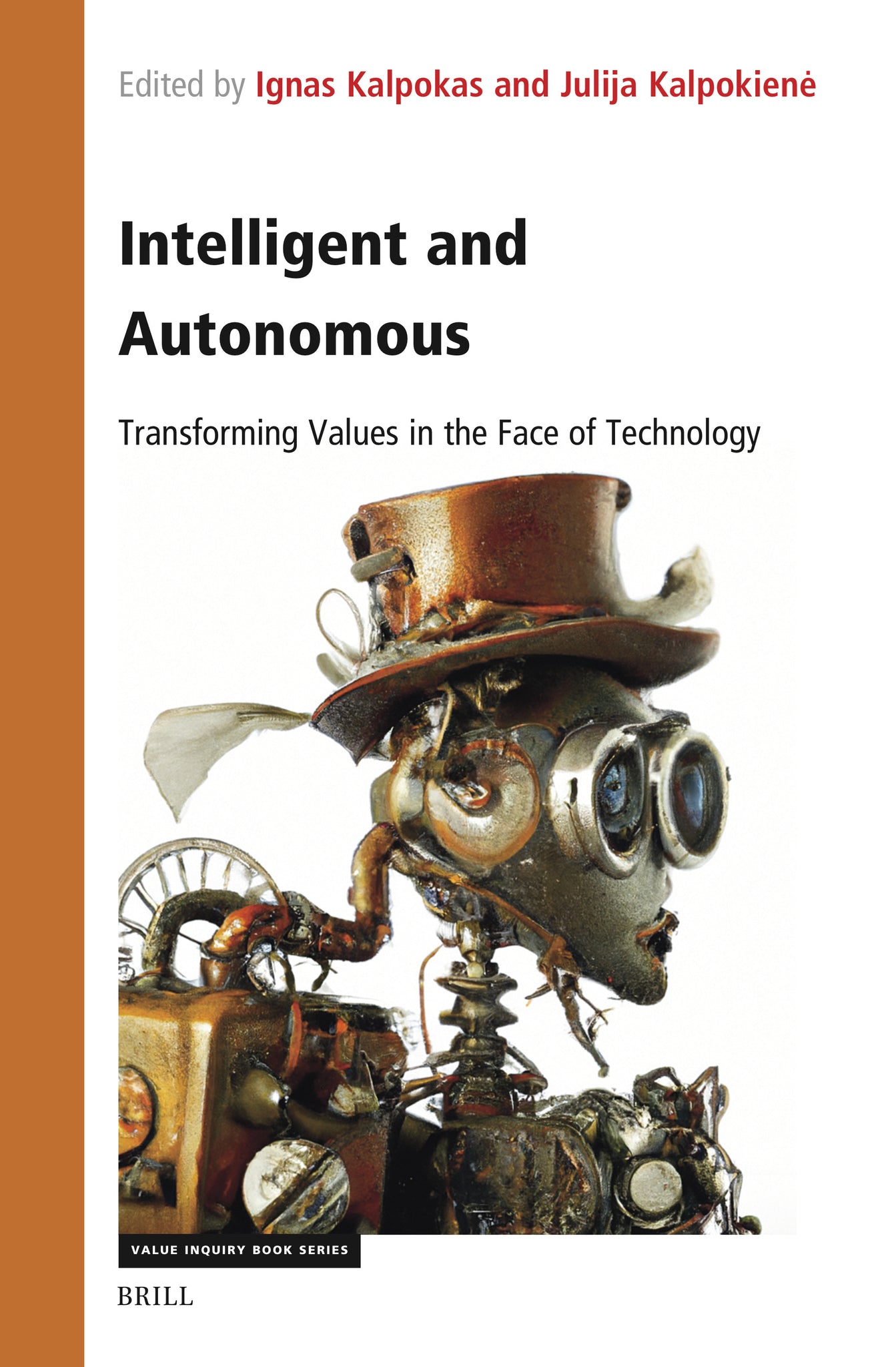 Cover image for Intelligent and Autonomous: Transforming Values in the Face of Technology ISBN 9789004547223