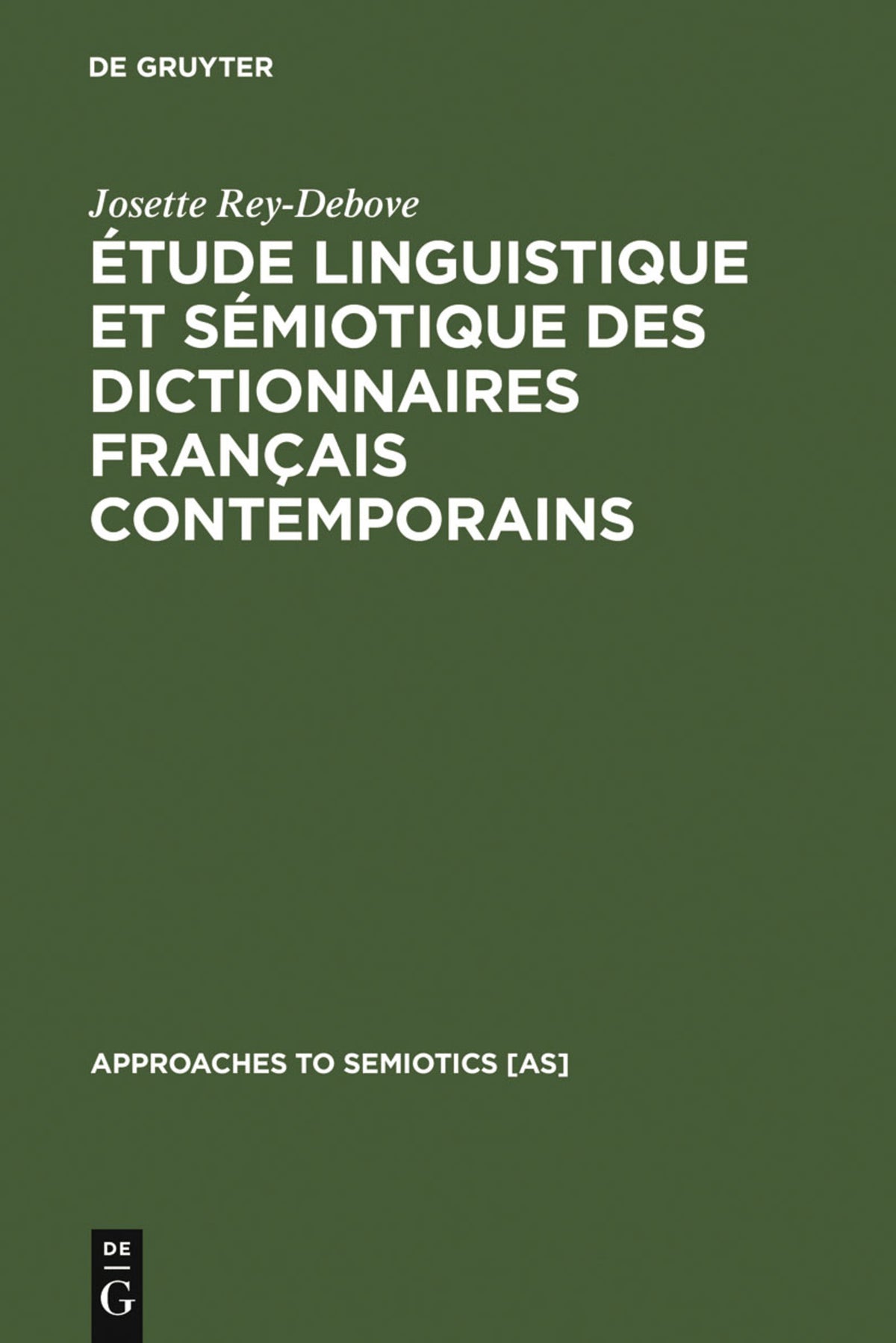 Cover image for Étude linguistique et sémiotique des dictionnaires français contemporains ISBN 9783110981261