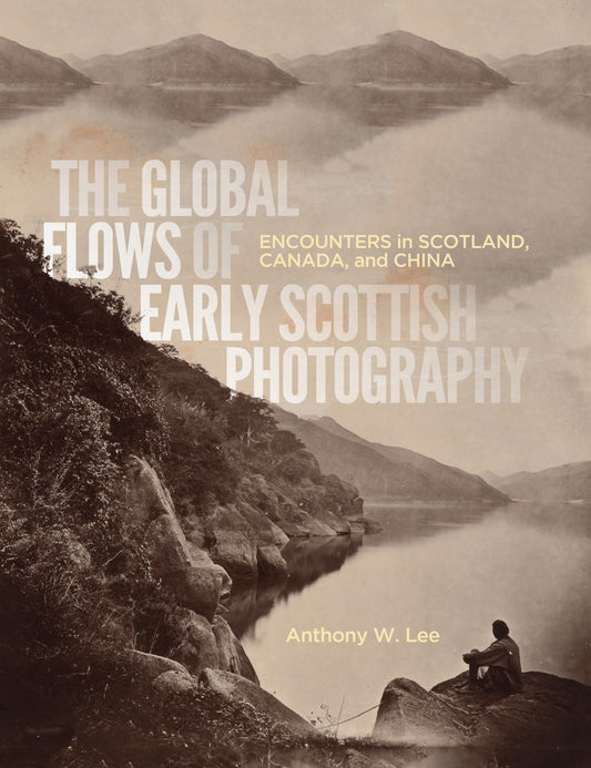 The Global Flows of Early Scottish Photography