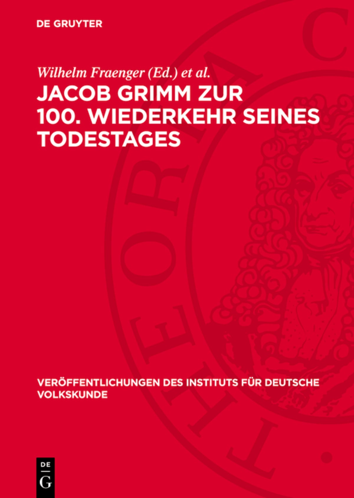 Jacob Grimm zur 100. Wiederkehr seines Todestages