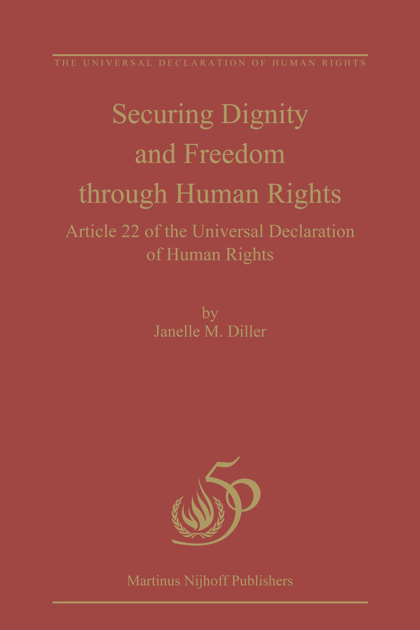 Securing Dignity and Freedom through Human Rights