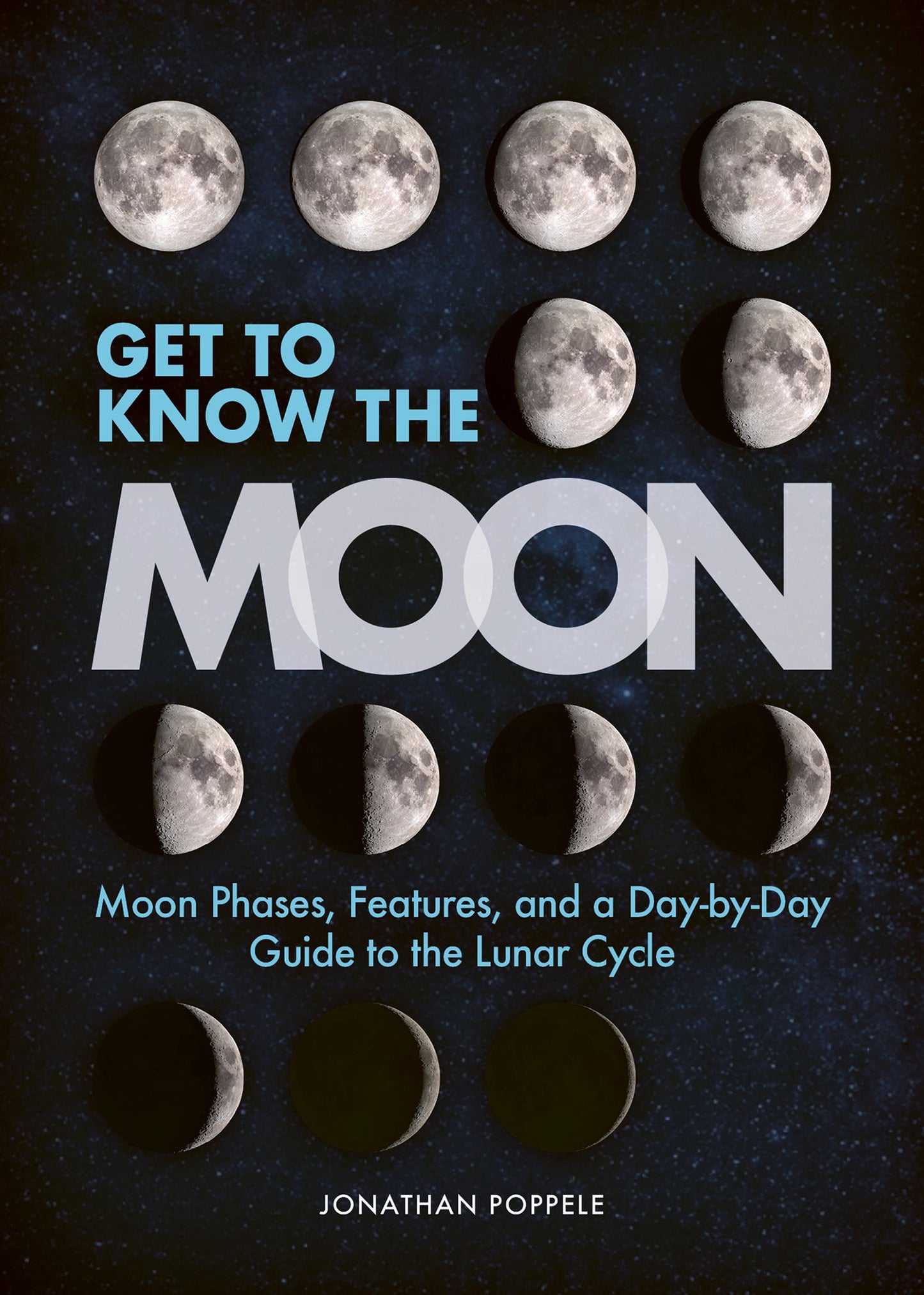 Cover image for Get to Know the Moon ISBN 9781647555320