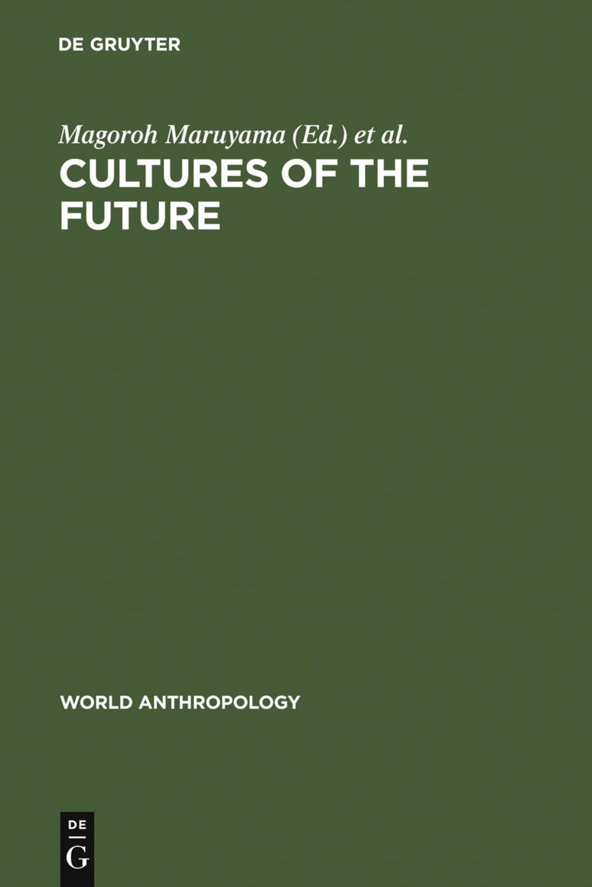Cover image for Cultures of the Future ISBN 9789027979797