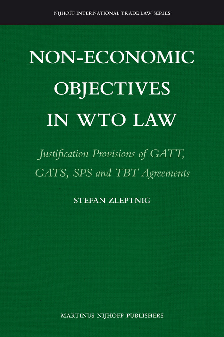 Cover image for Non-Economic Objectives in WTO Law ISBN 9789004178601