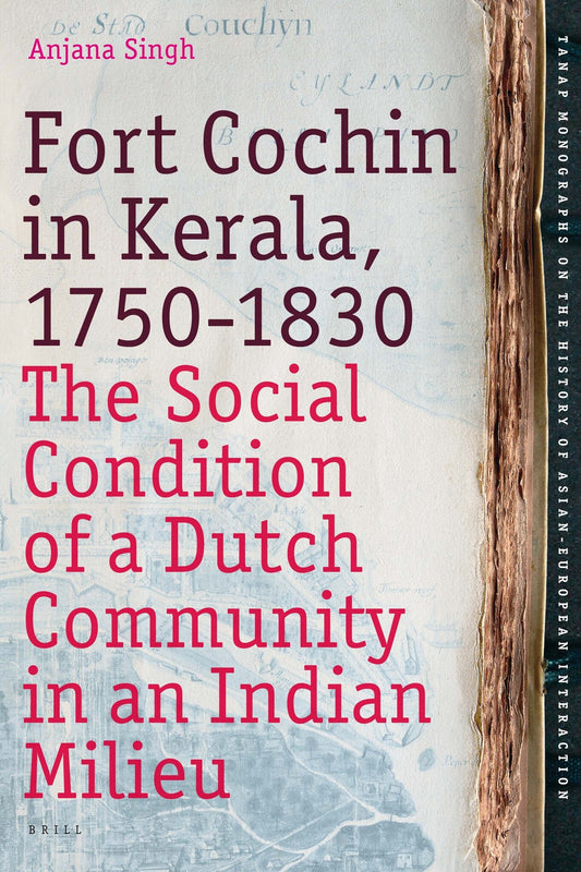 Fort Cochin in Kerala, 1750-1830