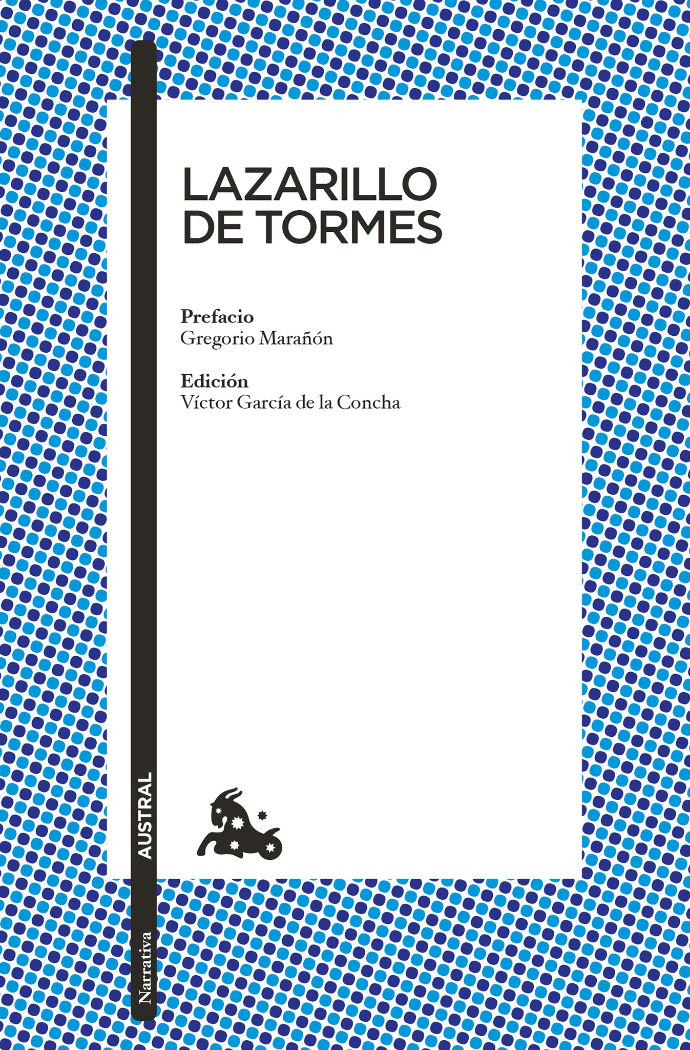 Lazarillo de Tormes / The Life of Lazarillo de Tormes 