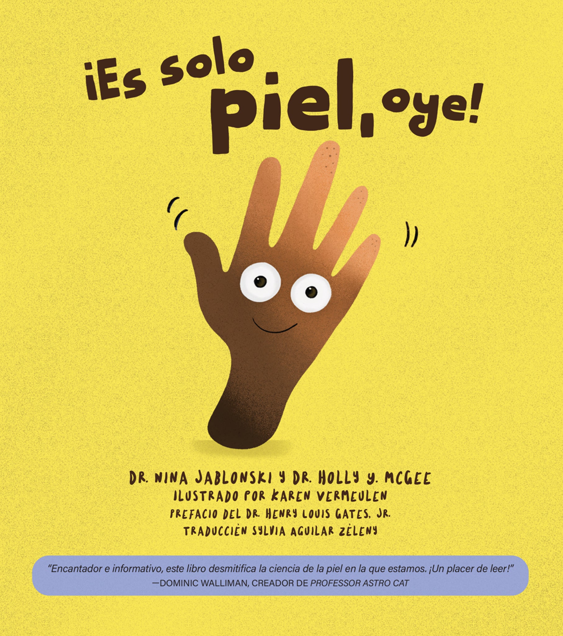 ¡Es sólo piel, oye!