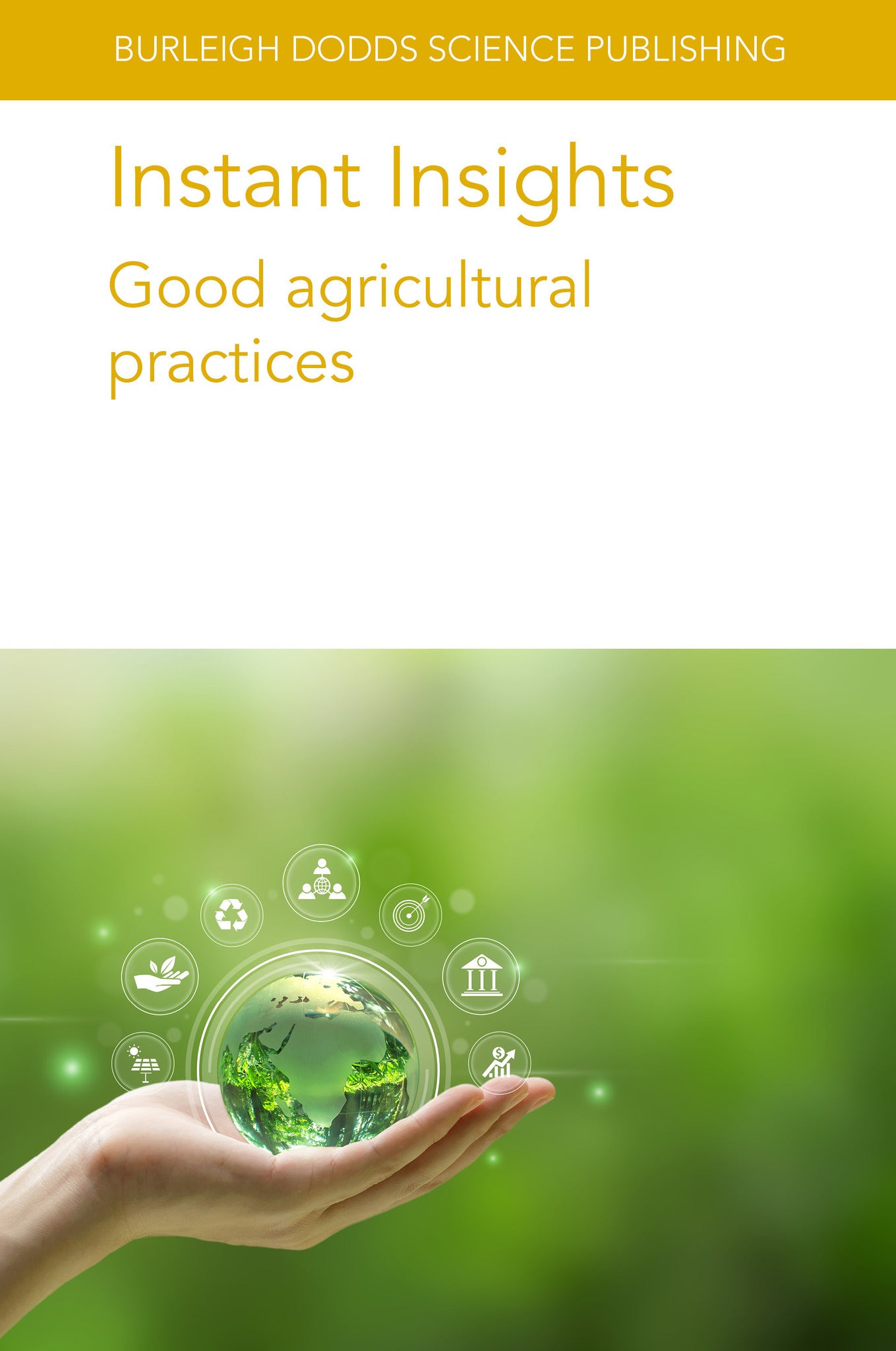 Cover image for Instant Insights: Good agricultural practices ISBN 9781835450178