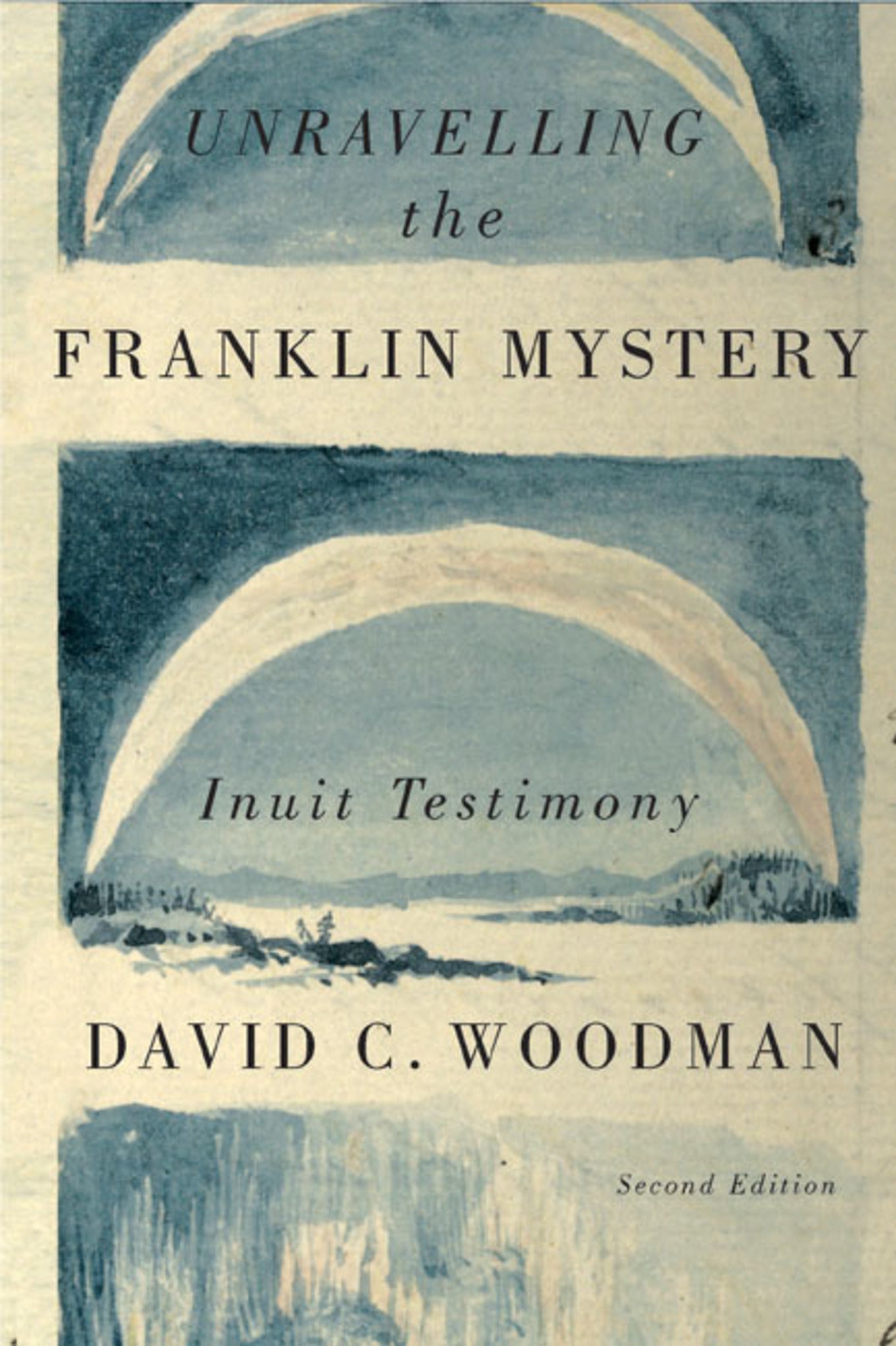 Cover image for Unravelling the Franklin Mystery, Second Edition ISBN 9780773582170