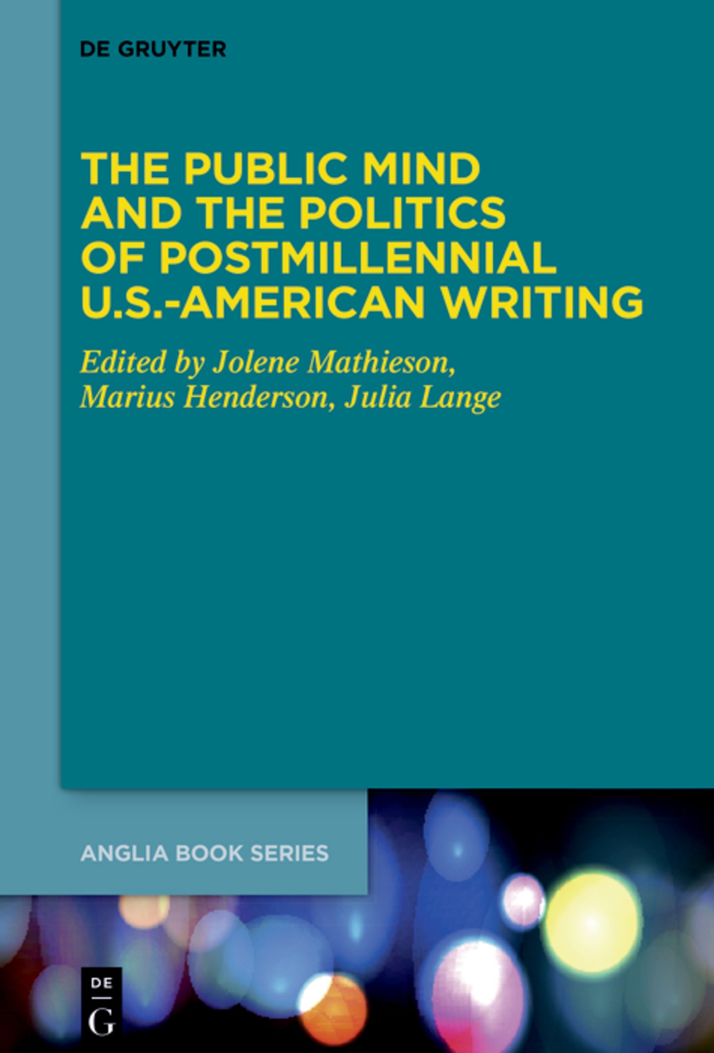 The Public Mind and the Politics of Postmillennial U.S.-American Writing