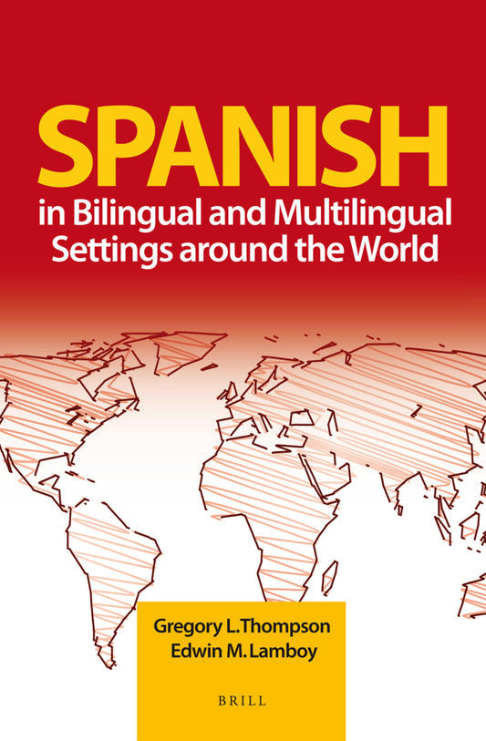 Spanish in Bilingual and Multilingual Settings around the World