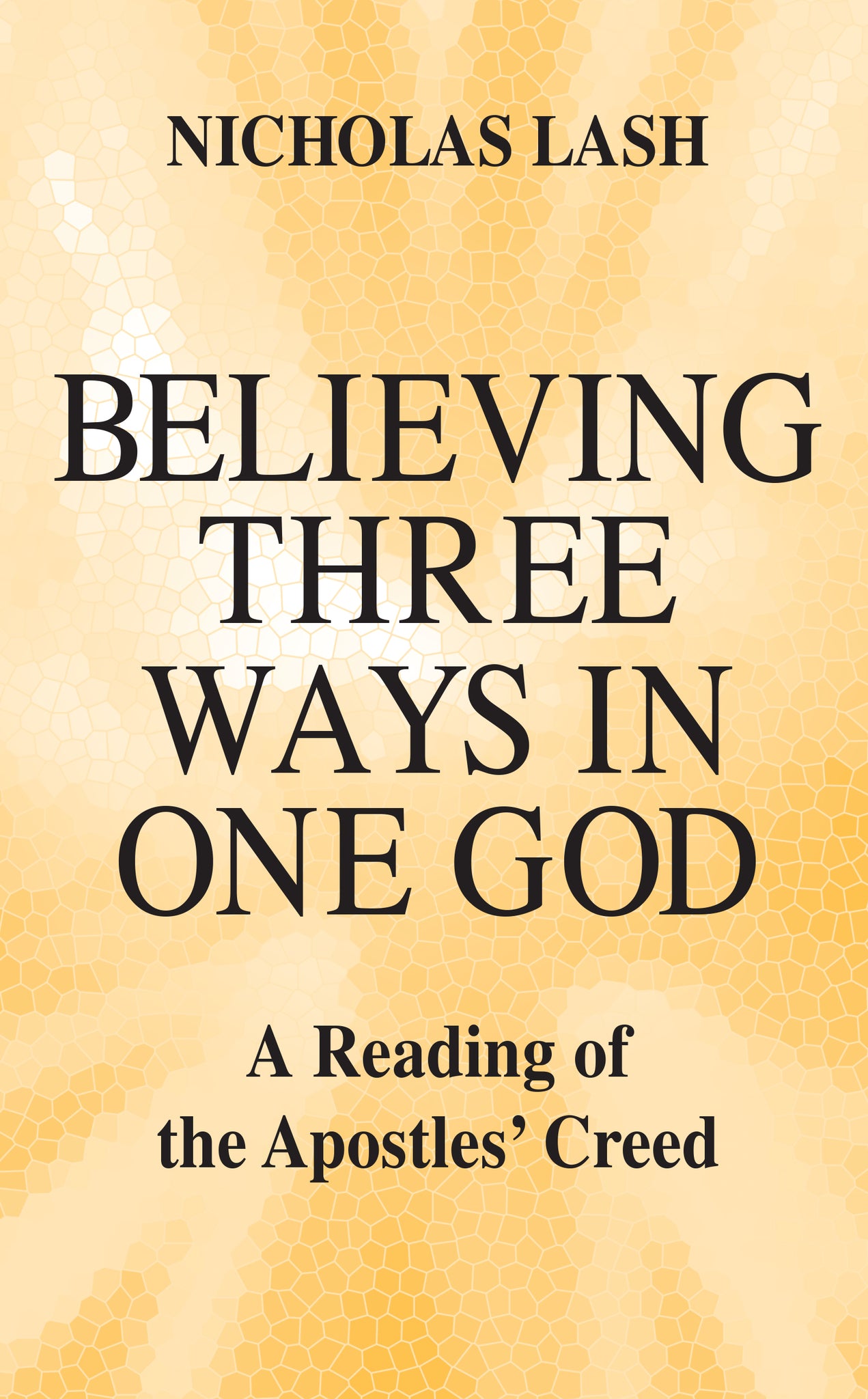 Cover image for Believing Three Ways in One God ISBN 9780268006914