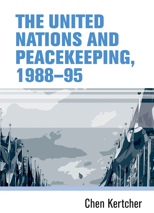 The United Nations and peacekeeping, 1988–95