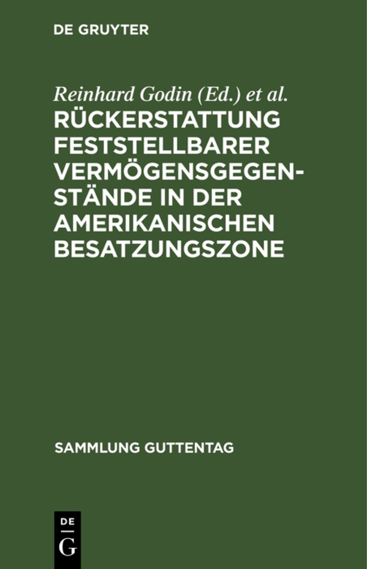 Cover image for Rückerstattung feststellbarer Vermögensgegenstände in der amerikanischen Besatzungszone ISBN 9783111212609