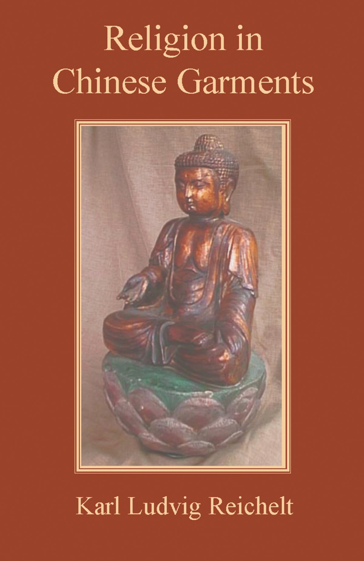 Cover image for Religion in Chinese Garment ISBN 9780227172346