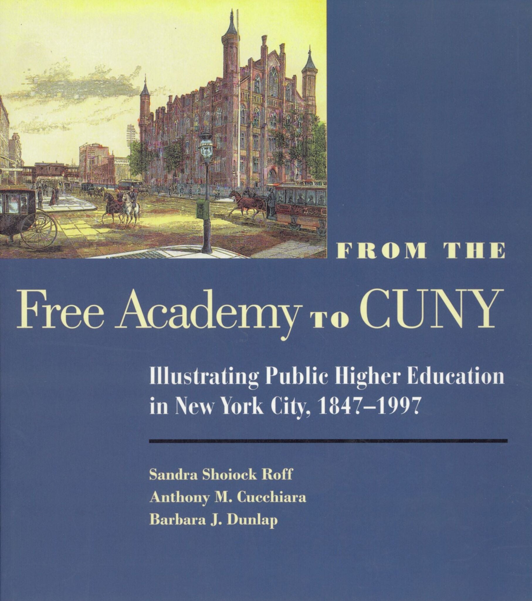 Cover image for From the Free Academy to Cuny ISBN 9780823220205