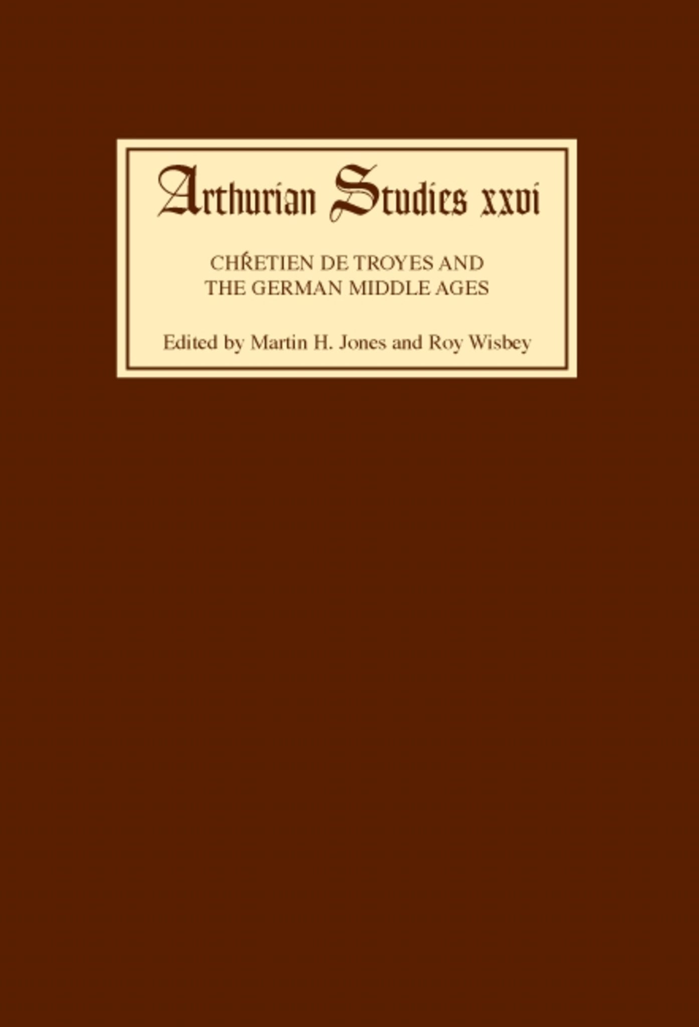 Cover image for Chrétien de Troyes and the German Middle Ages ISBN 9780859913560