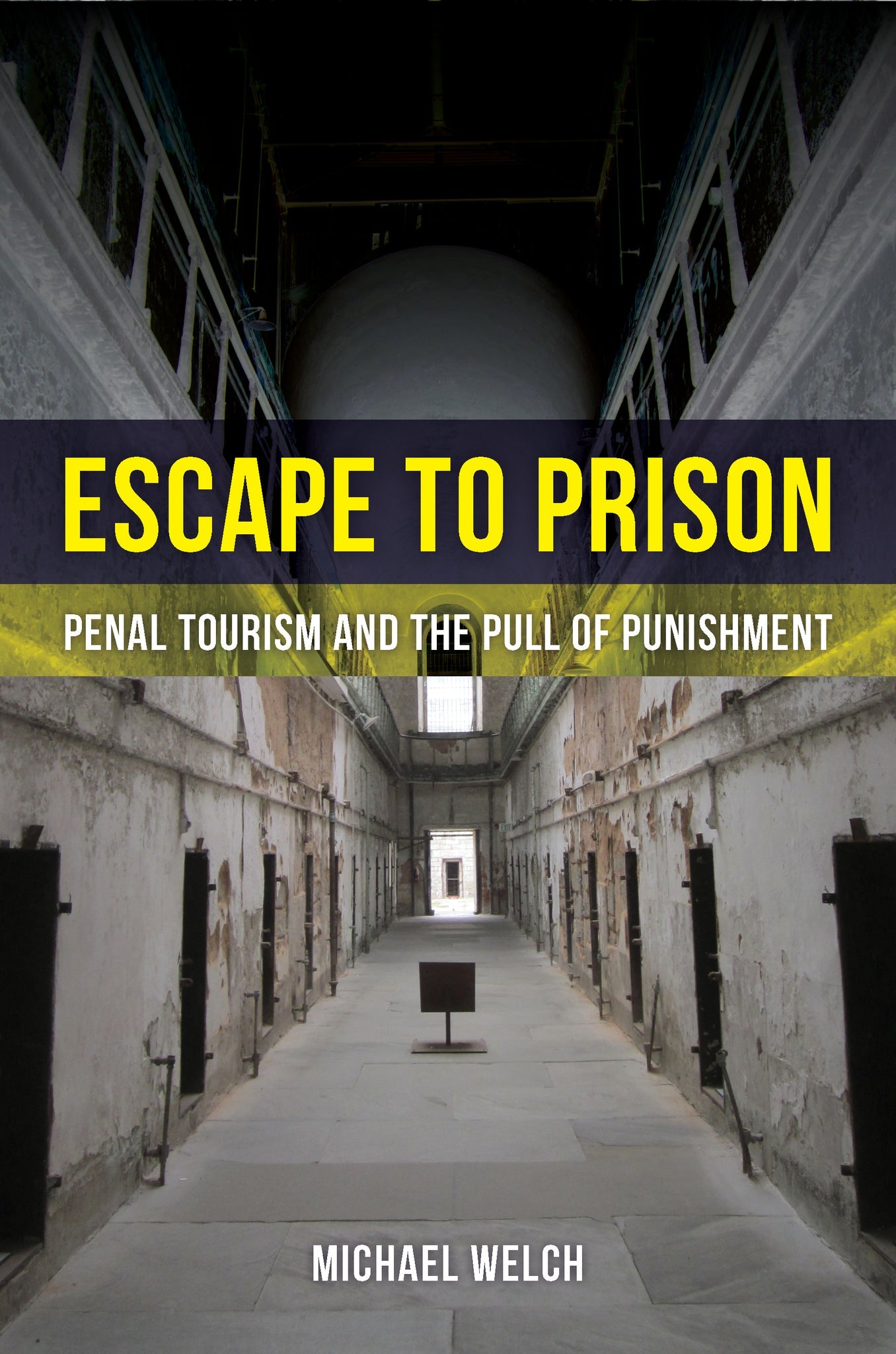 Cover image for Escape to Prison ISBN 9780520961500