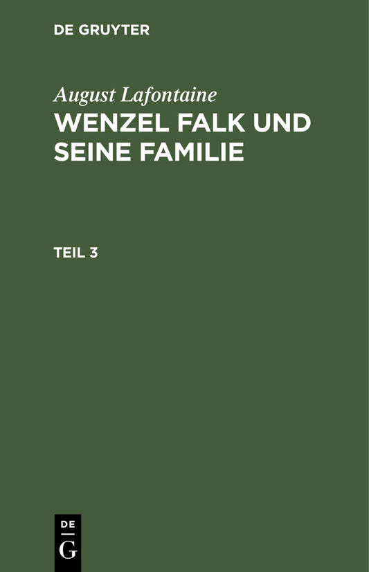 August Lafontaine: Wenzel Falk und seine Familie. Teil 3