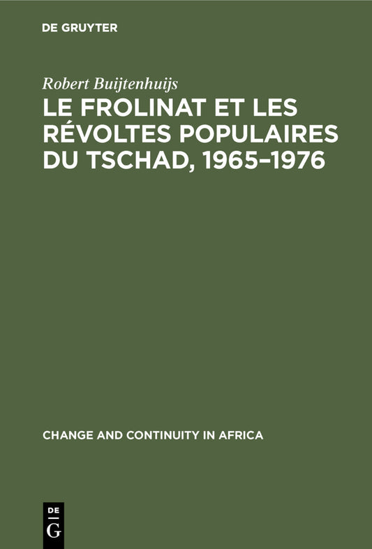 Le Frolinat et les révoltes populaires du Tschad, 1965–1976