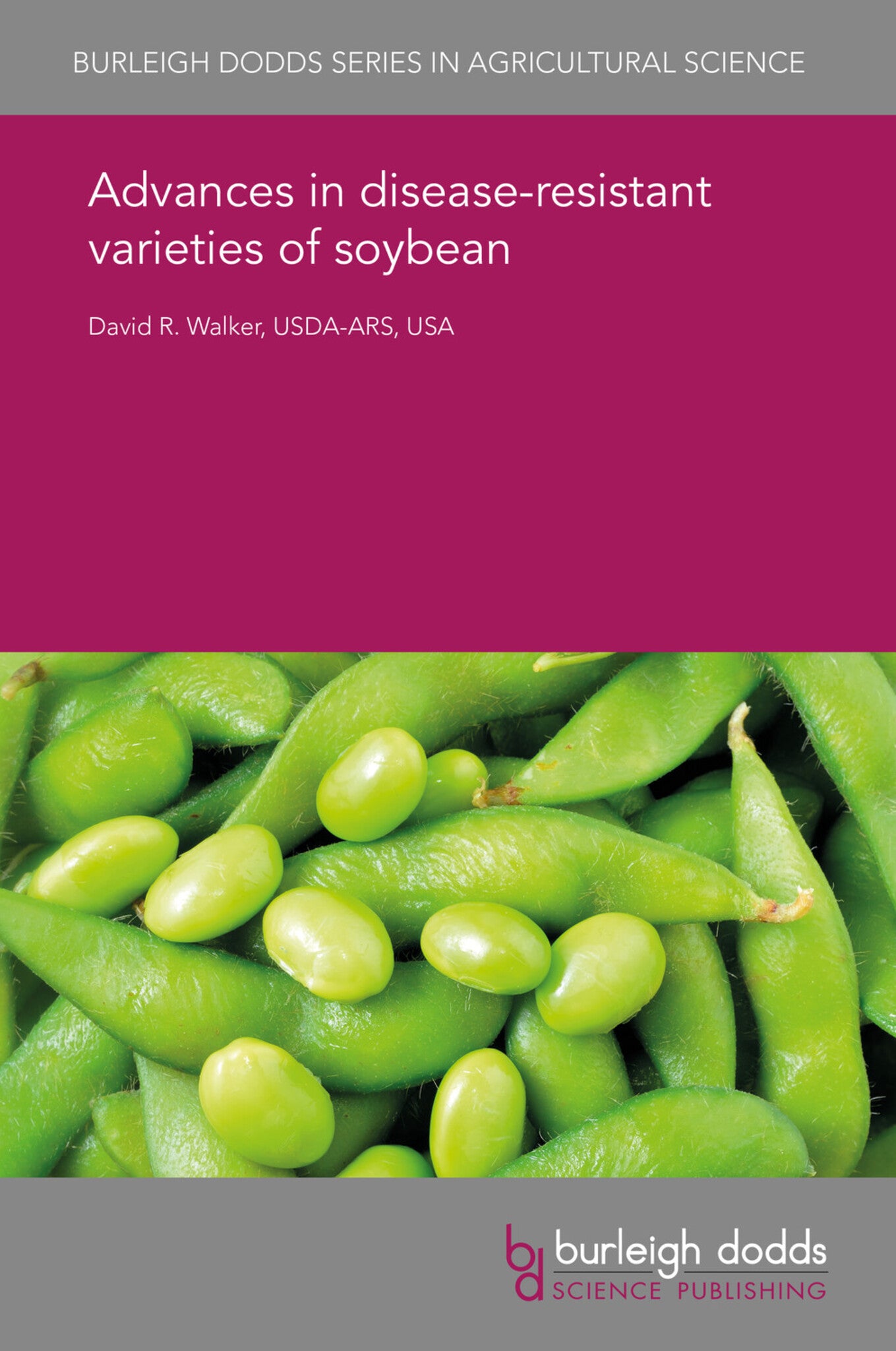 Cover image for Advances in disease-resistant varieties of soybean ISBN 9781838795719
