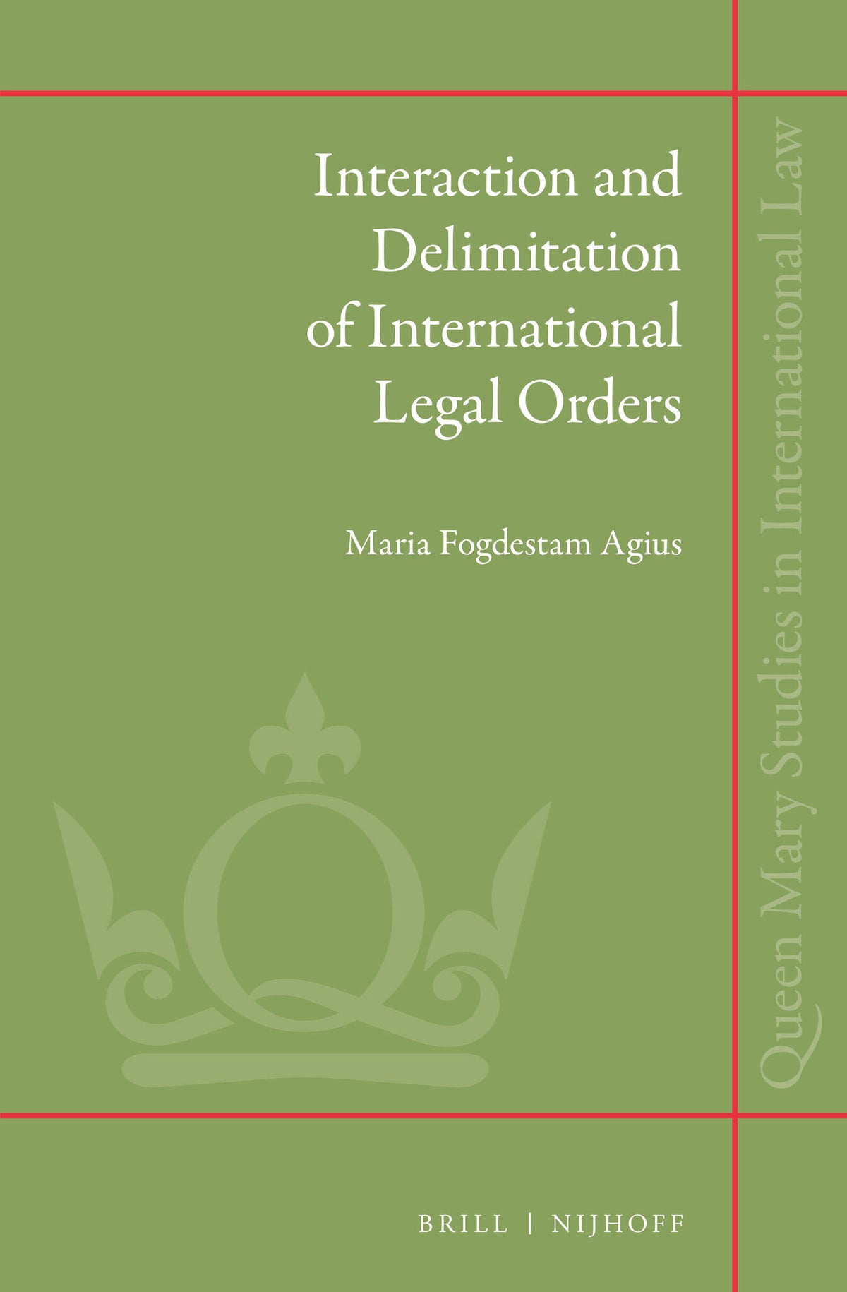 Interaction and Delimitation of International Legal Orders