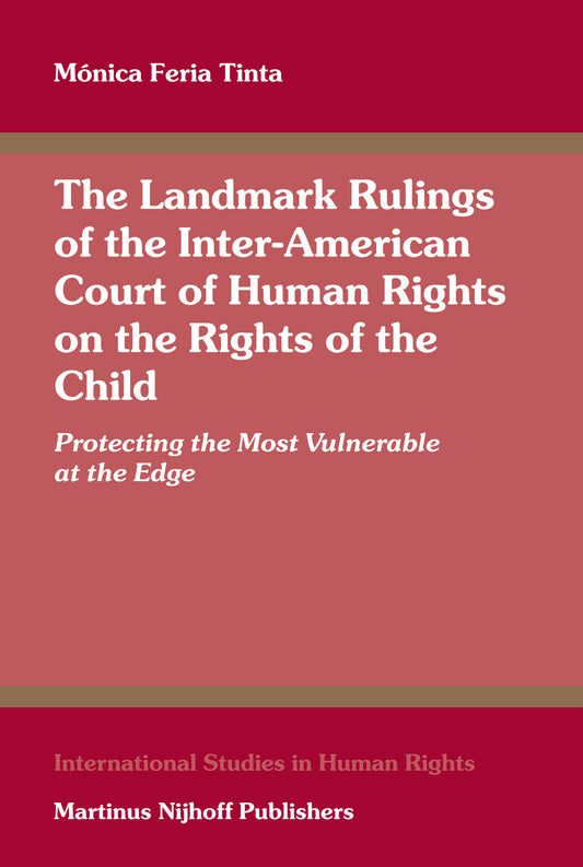 The Landmark Rulings of the Inter-American Court of Human Rights on the Rights of the Child