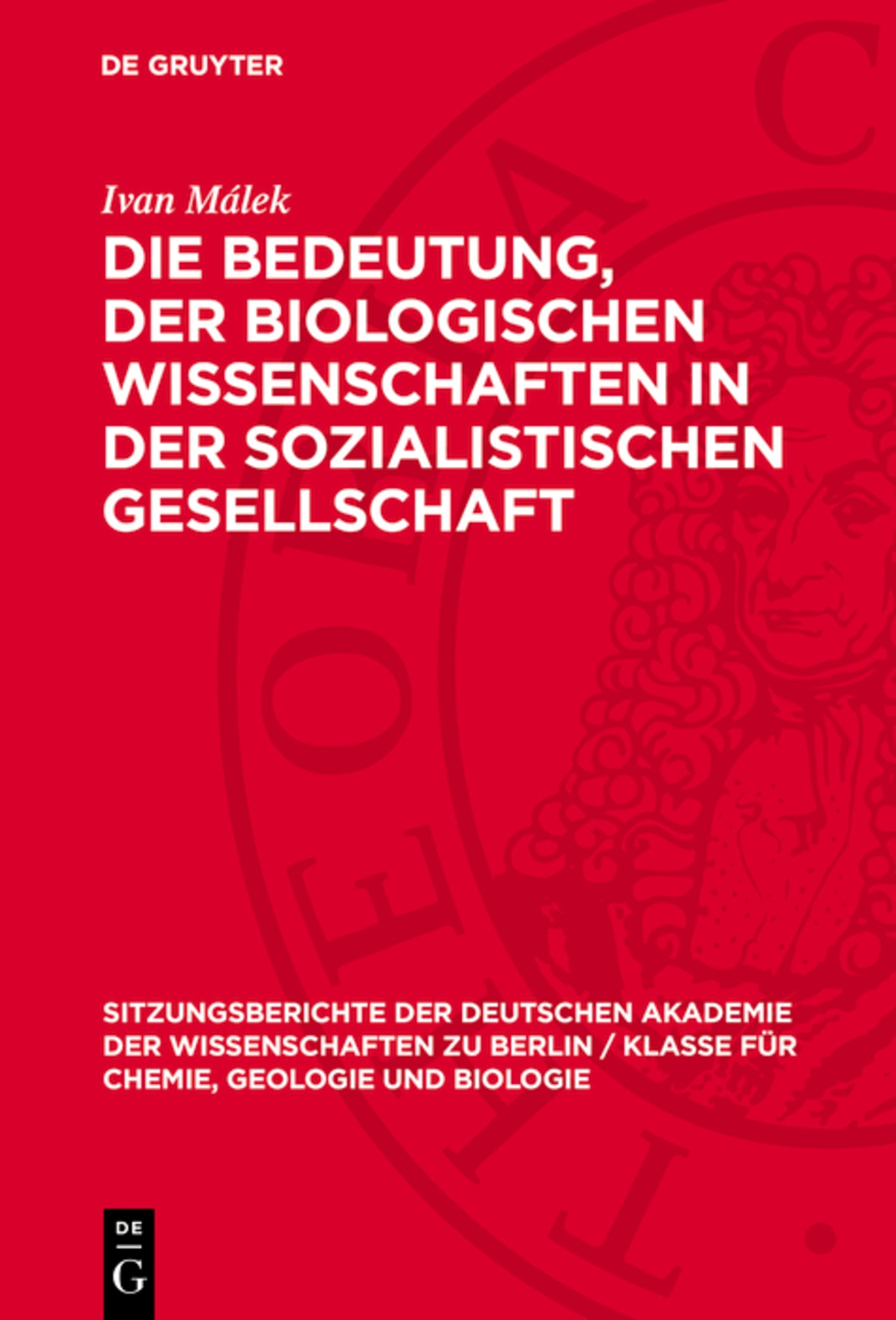 Die Bedeutung, der biologischen Wissenschaften in der sozialistischen Gesellschaft