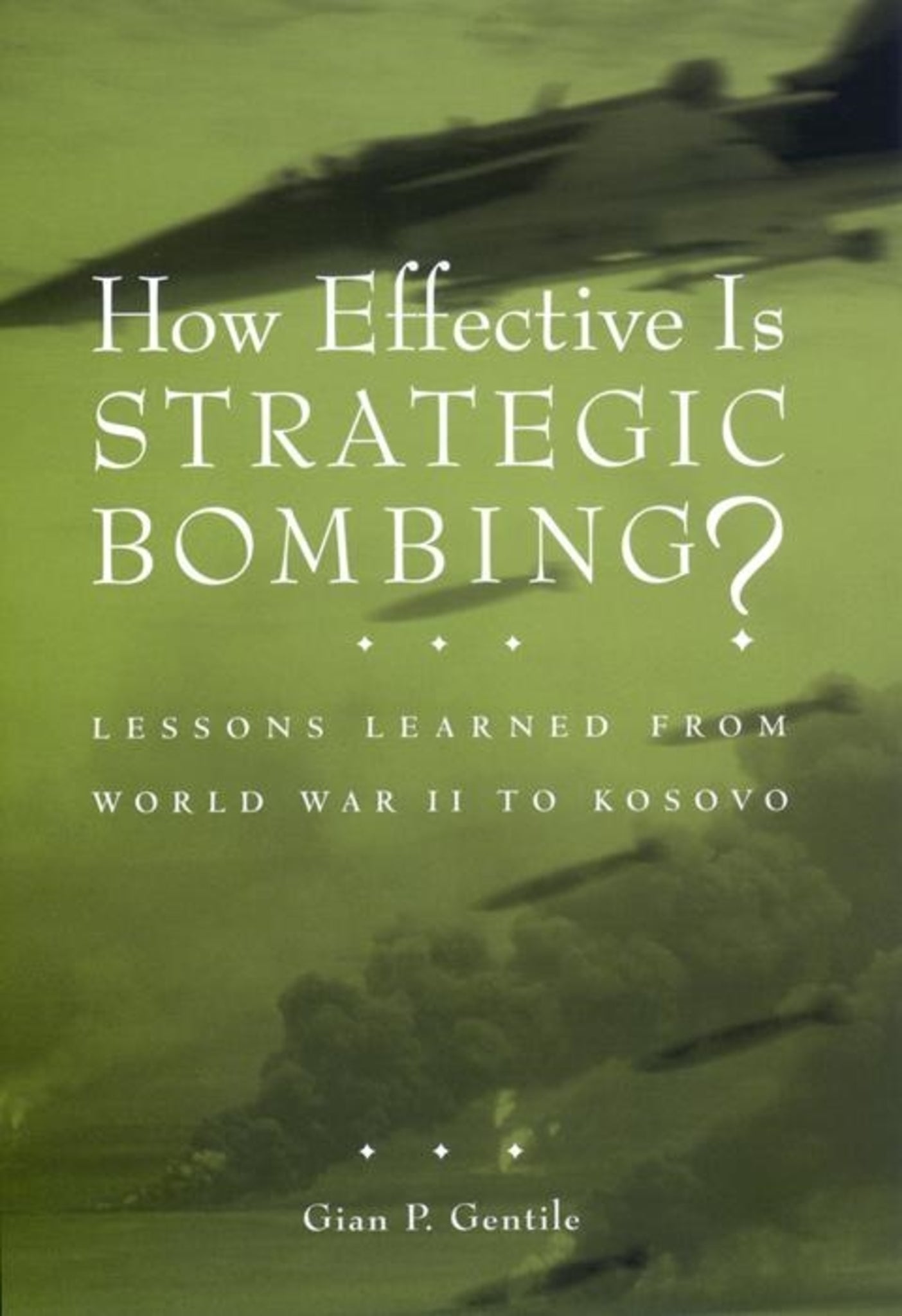 Cover image for How Effective is Strategic Bombing? ISBN 9780814732717