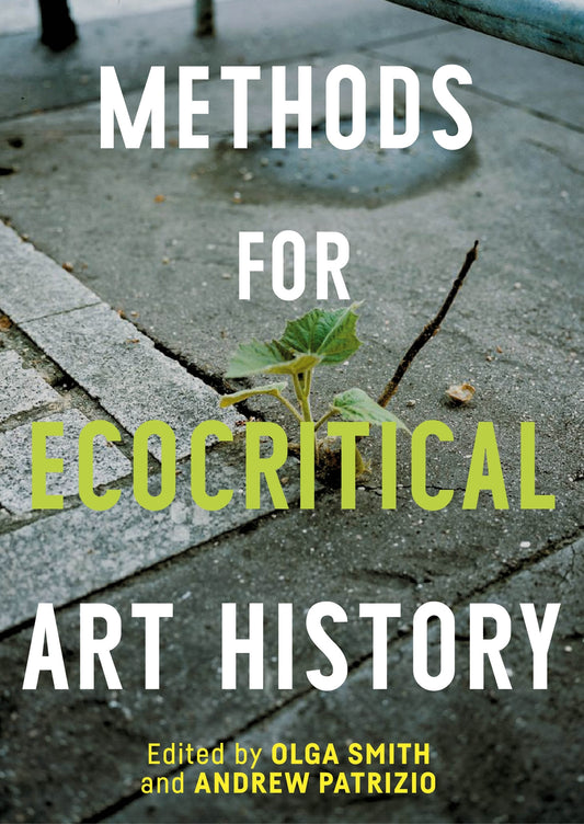 Methods for ecocritical art history